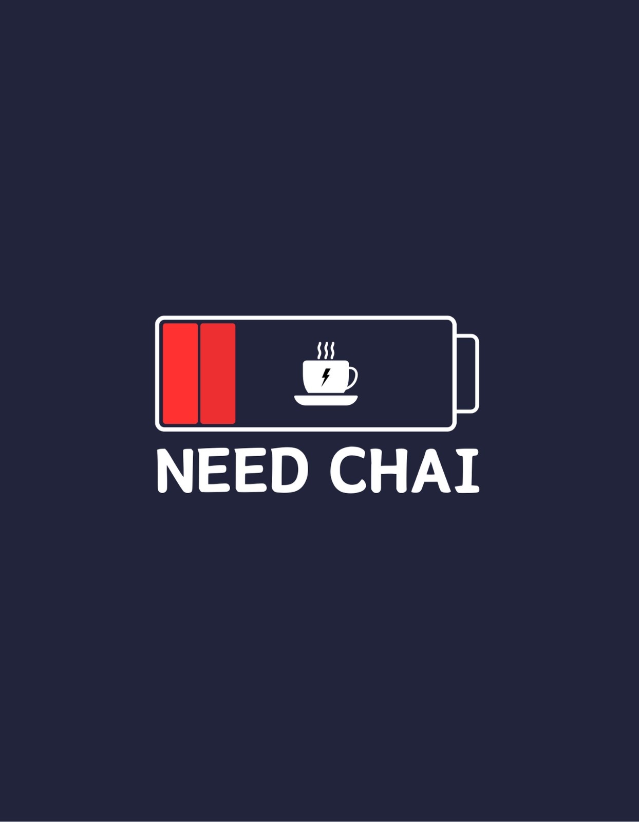 Need Chai Low Battery T-Shirt